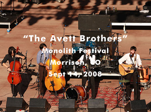 The Avett Brothers @ Monolith Festival - Red Rocks Amphitheatre - Sept 14, 2008