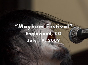 Mayhem Festival - July 19, 2009 - Englewood, CO