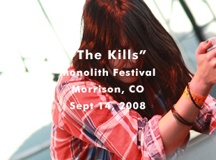 The Kills @ Monolith Festival - Red Rocks Amphitheatre - Sept 14, 2008